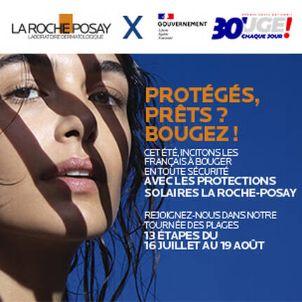 Texte alternatif : Annonce de la campagne estivale de La Roche-Posay en collaboration avec le gouvernement francais, encourageant les gens a profiter du soleil en toute securite avec des protections solaires, du 16 juillet au 19 aout.